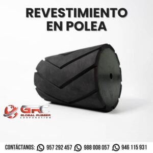 Revestimiento de Poleas en Caucho – Servicio para Minería en Perú